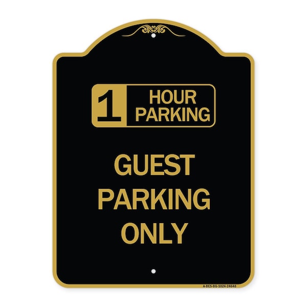 1 Hour Parking Guest Parking Only, Black & Gold Aluminum Sign, 18" x 24", BG-1824-24648